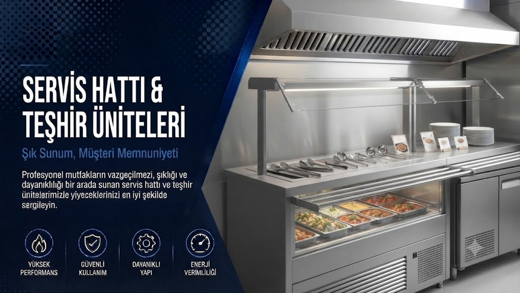 Servis Hattı & Teşhir Üniteleri